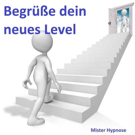 Hypnose: Begrüße dein neues Level - Es erwartet dich berei ... - cover