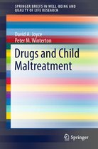 SpringerBriefs in Well-Being and Quality of Life Research - Drugs and Child Maltreatment