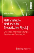 Mathematische Methoden der Theoretischen Physik 1