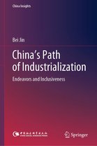 China Insights - China's Path of Industrialization