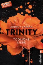 Die Trinity-Serie 3 - Trinity - Tödliche Liebe