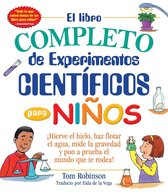 El libro completo de experimentos cientificos para ninos