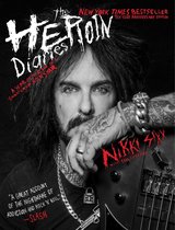 The Heroin Diaries Ten Year Anniversary Edition A Year in the Life of a Shattered Rock Star
