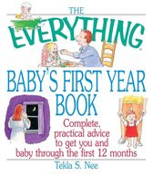 The Everything Baby's First Year Book