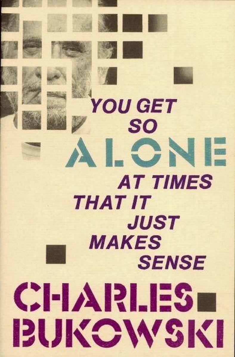 You Get So Alone at Times, Charles Bukowski 9780876856833 Boeken