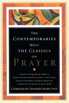 Contemporaries Meet the Classics On Prayer