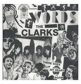 Single: The Clarks ‎– Words / There Goes My Heart Again