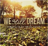 We Still Dream - Something To Smile About (LP)