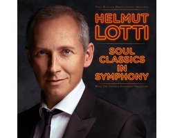 Helmut Lotti - Soul Classics In Symphony