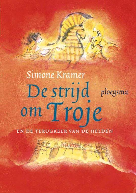 Cover van het boek 'De strijd om Troje' van S. Kramer