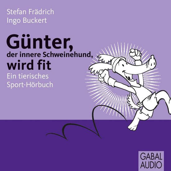 Günter, der innere Schweinehund, wird fit - cover