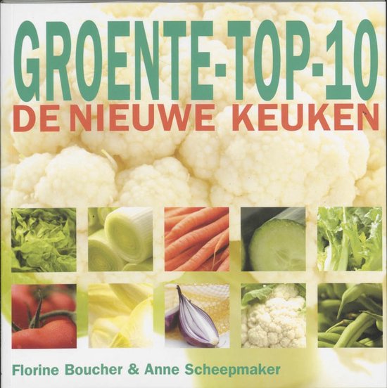 Cover van het boek 'Groenten top-10' van Anne Scheepmaker en Florine Boucher