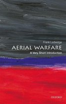 Very Short Introductions - Aerial Warfare: A Very Short Introduction