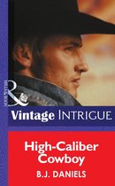 High-Caliber Cowboy (Mills & Boon Intrigue) (Mccalls' Montana - Book 4)