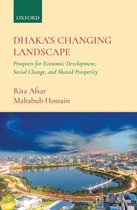 Dhaka’s Changing Landscape