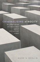 Criminalizing Atrocity