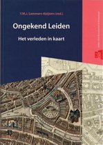 Bodemschatten en bouwgeheimen 3 -   Ongekend Leiden