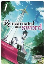 Reincarnated as a Sword (Light Novel) Vol. 1