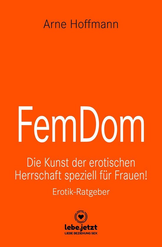 lebe.jetzt Ratgeber - FemDom Erotischer Ratgeber - cover