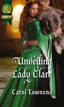 Unveiling Lady Clare (Mills & Boon Historical) (Knights of Champagne - Book 2)