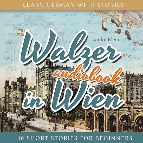 Learn German with Stories: Walzer in Wien - 10 Short Stories ... - cover