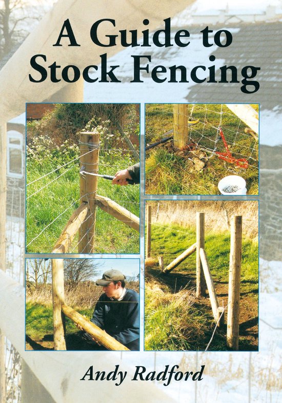 Guide to Stock Fencing (ebook), Andy Radford 9781847976147 Boeken bol