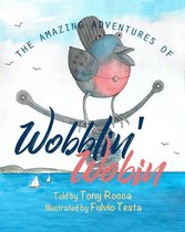 The Amazing Adventures of Wobblin' Wobin