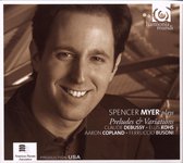 Spencer Myer Plays Preludes &Amp; Variations