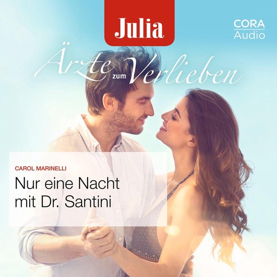 Nur eine Nacht mit Dr. Santini (Julia Ärzte zum Verlieben) - cover