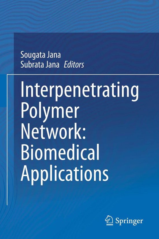 Interpenetrating Polymer Network: Biomedical Applications - cover
