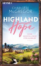 Die Highland-Hope-Reihe 3 - Highland Hope 3 - Eine Destillerie für Kirkby