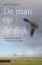 De man op de dijk