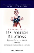 Wiley Blackwell Companions to American History - A Companion to U.S. Foreign Relations