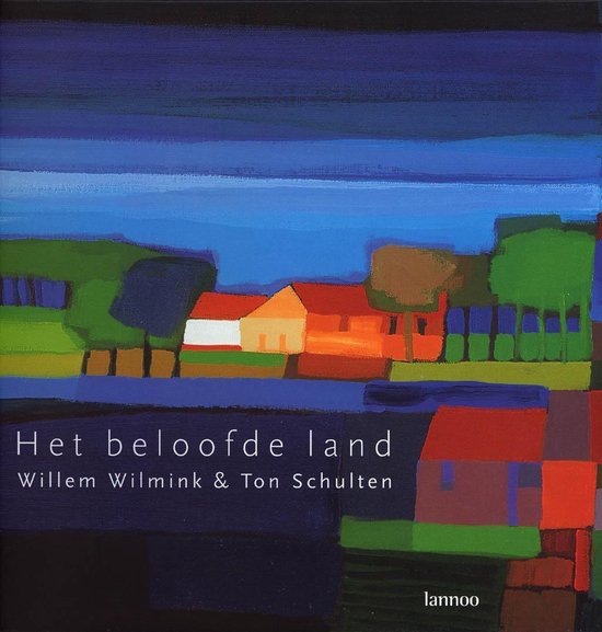 Cover van het boek 'Het beloofde land' van Ton Schulten en Willem Wilmink
