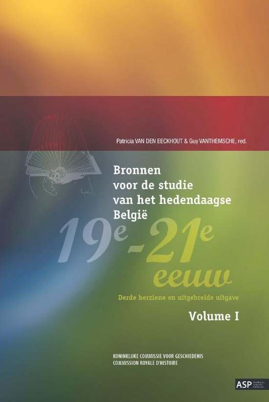 Bronnen voor de studie van het hedendaagse België, 19e-21e eeuw, vol. I & II - Guy Vanthemsche | Tiliboo-afrobeat.com