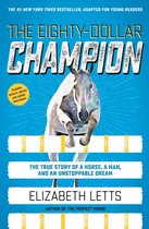 EightyDollar Champion using Data for Public Good The True Story of a Horse, a Man, and an Unstoppable Dream
