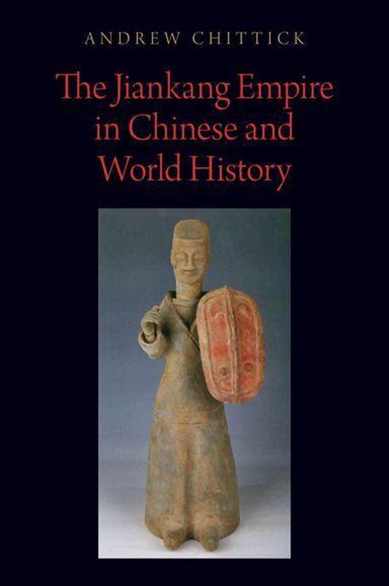 Oxford Studies in Early Empires - The Jiankang Empire in Chi ... - cover