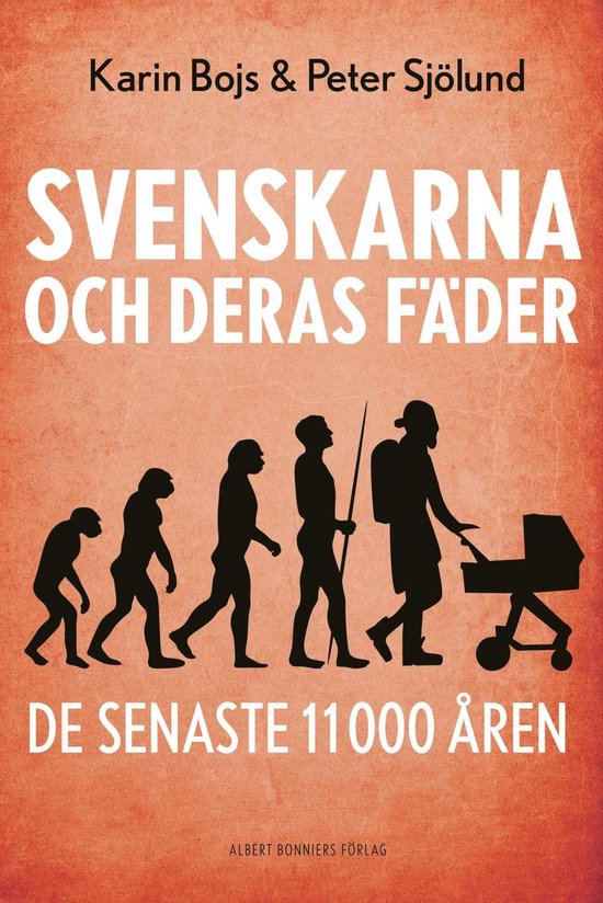 Svenskarna och deras fäder de senaste 11 000 åren - cover