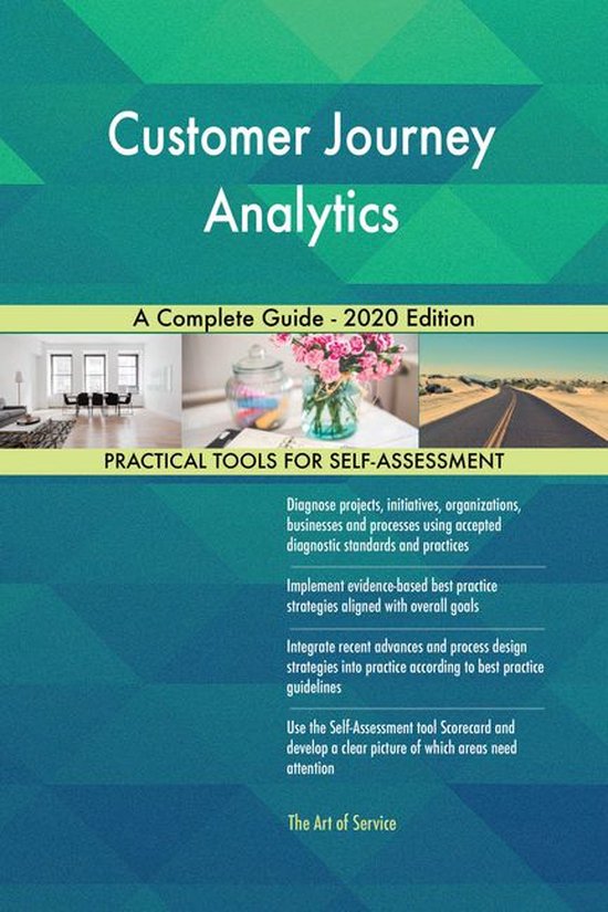 Customer Journey Analytics A Complete Guide - 2020 Edition (ebook ...