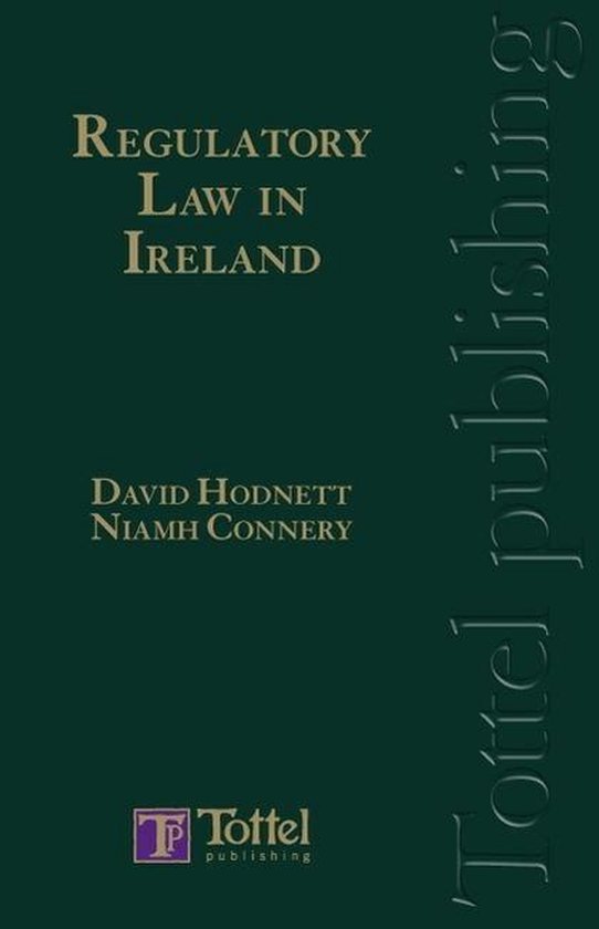 Regulatory Law In Ireland 9781847662545 David Niamh