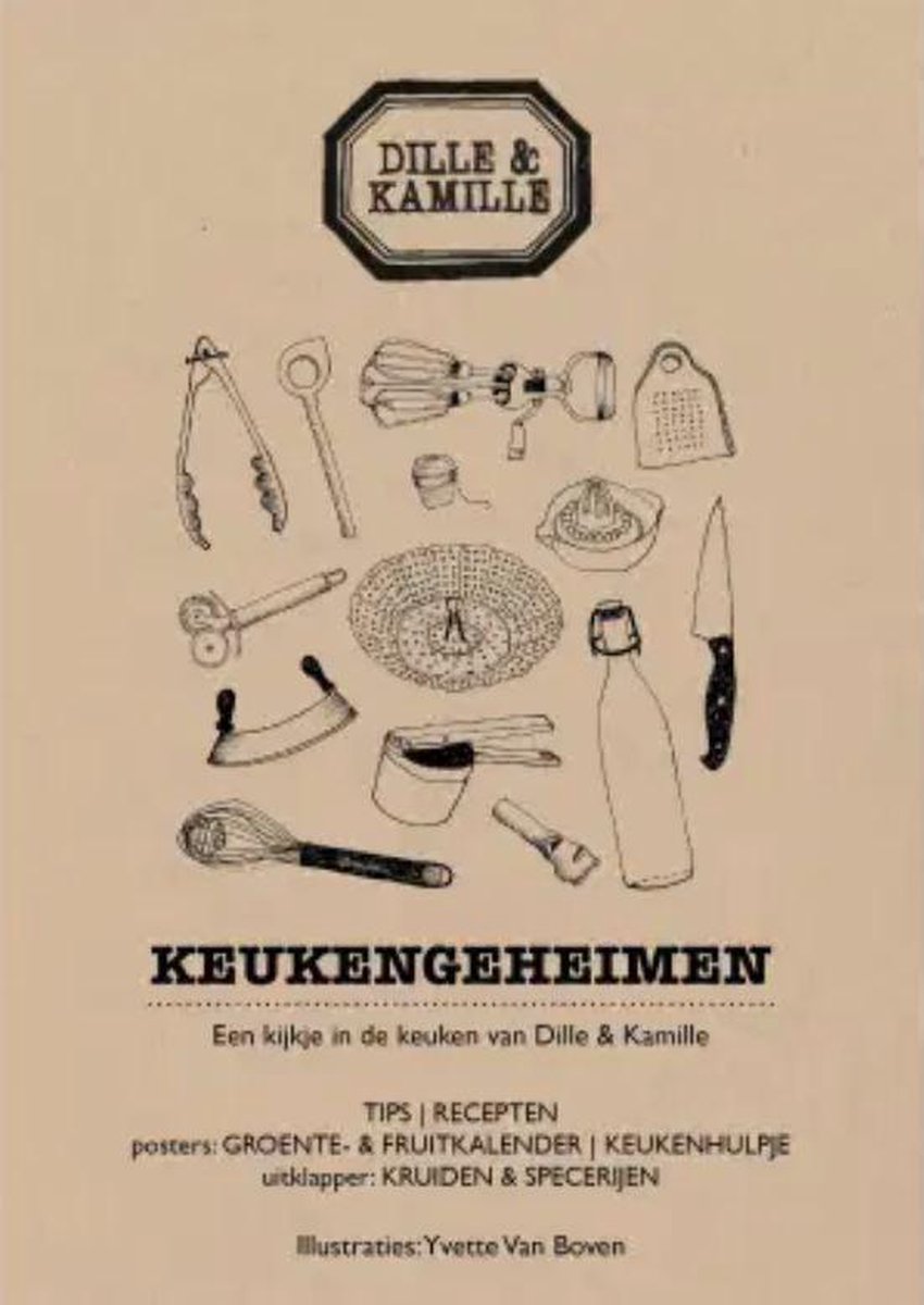 Dille & Kamille, Keukengeheimen, Dille & Kamille | 9782605000180 | Boeken |  bol.com