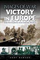 Images of War - Victory in Europe
