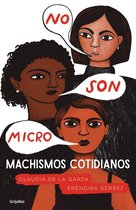 No son micro. Machismos cotidianos / They Are Not Micro. Everyday Machismo