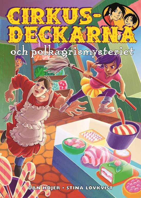 Cirkusdeckarna 16 - Cirkusdeckarna och polkagrismysteriet