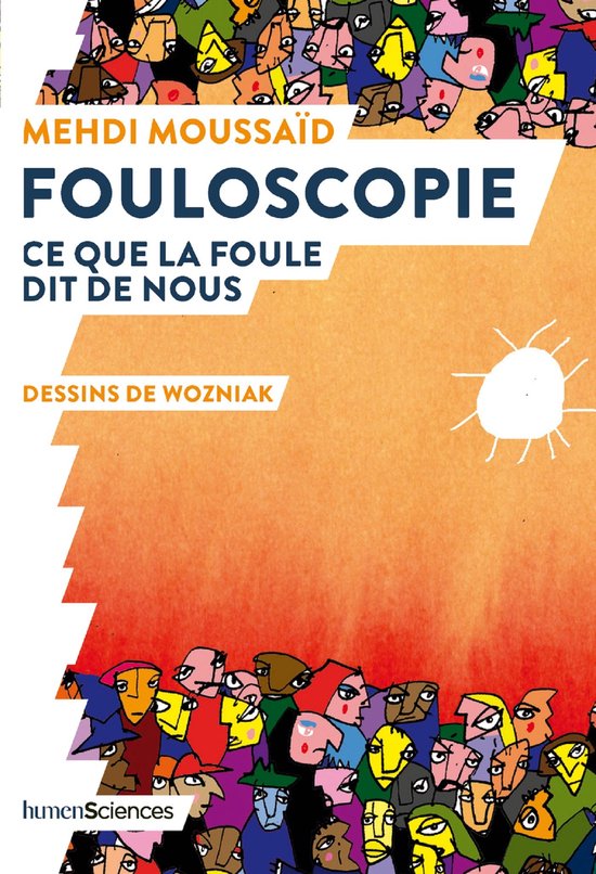 Fouloscopie : Ce que la foule dit de nous