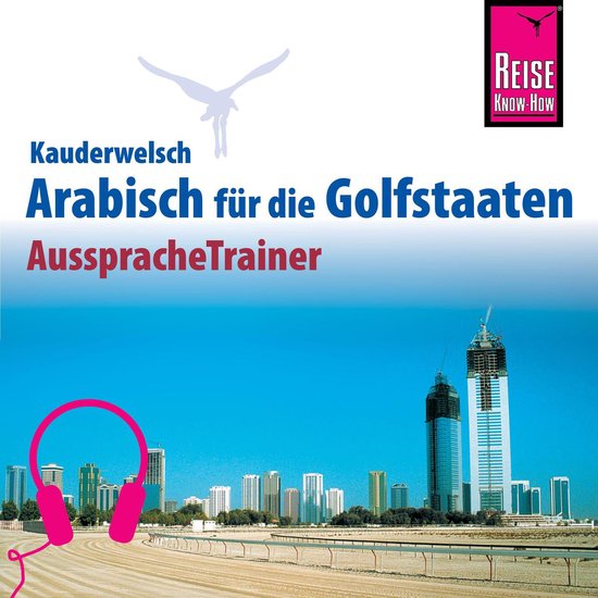 Reise Know-How Kauderwelsch AusspracheTrainer Arabisch für  ... - cover