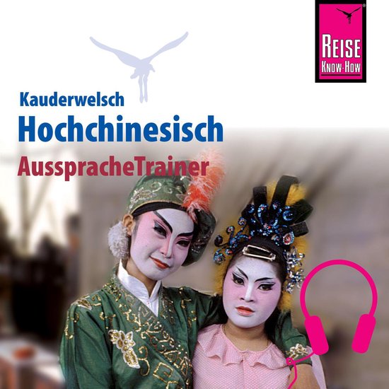 Reise Know-How Kauderwelsch AusspracheTrainer Hochchinesisch - cover