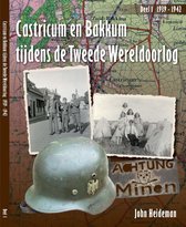 deel 1 1939 - 1942 Castricum en Bakkum tijdens de Tweede Wereldoorlog