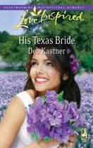 His Texas Bride (Mills & Boon Love Inspired)