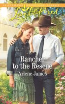Rancher To The Rescue (Mills & Boon Love Inspired)